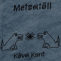 Metsatoll - Kova Kont