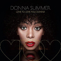 Donna Summer - Love To Love You Donna (Deluxe Edition)