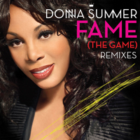 Donna Summer - Fame (The Game) Remixes (Maxi Single)