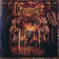 Conquest (USA) - End Of Days End Of Days (Second Version)
