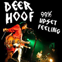 Deerhoof - 99% Upset Feeling