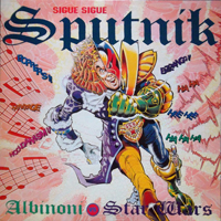 Sigue Sigue Sputnik - Albinoni Vs Star Wars (Uk 12'' Vinyl Mixes)