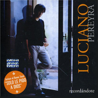 Luciano Pereyra - Recordandote