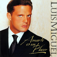 Luis Miguel - Amarte Es Un Placer