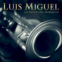 Luis Miguel - La Fiesta Del Mariachi (Single)