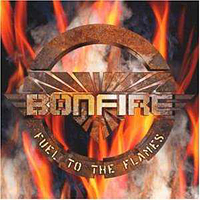 Bonfire (DEU) - Fuel To The Flames
