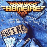 Bonfire (DEU) - Feels Like Comin' Home