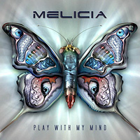 Melicia - Play With My Mind