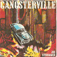 Joe Strummer - Gangersterville  (Single)