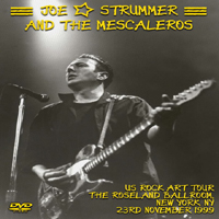 Joe Strummer - The Roseland Balroom New York 1999.11.23.