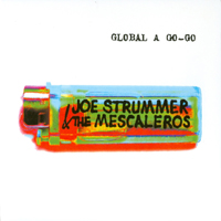 Joe Strummer - Global A Go-Go