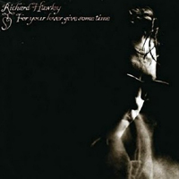 Richard Hawley - For Your Lover, Give Some Time (Single)