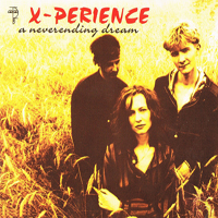 X-Perience - A Neverending Dream (Remixes)