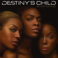 Destiny's Child - Destiny Fulfilled