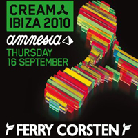 Ferry Corsten - Live at Cream Amnesia Ibiza (2010-09-16)