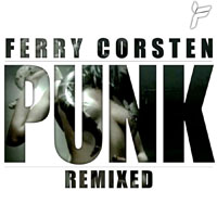 Ferry Corsten - Punk (Remixes) [EP]