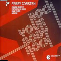 Ferry Corsten - Rock Your Body, Rock (EP)