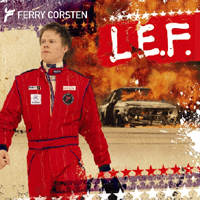 Ferry Corsten - L.E.F. (Benelux Edition)