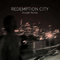 Joseph Arthur - Redemption City (CD 2)