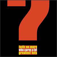 Faith No More - Who Cares A Lot?