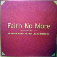 Faith No More - Ashes To Ashes (12'' Single)