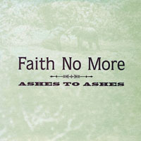Faith No More - Ashes To Ashes, Part 2 (EP)
