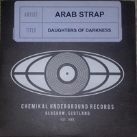 Arab Strap - Daughters Of Darkness (Promo)