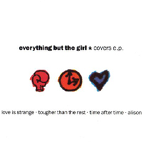 Everything But The Girl - Covers E.P. (Single)
