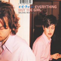 Everything But The Girl - Walking Wounded (Maxi-Single)