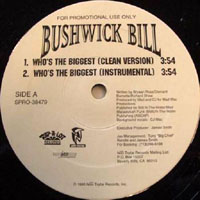 Bushwick Bill - Who`s The Biggest (12'' Promo Single)