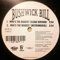 Bushwick Bill - Who`s The Biggest (12'' Single)