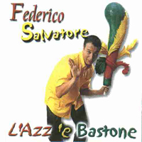 Federico Salvatore - L'azz 'e Bastone