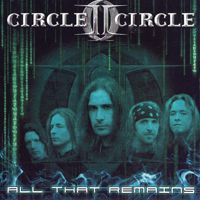 Circle II Circle - All That Remains (EP)