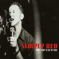 Simply Red - Ain't That A Lot Of Love (UK Single)