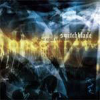 Switchblade (AUS) - The End Of All Once Known