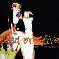 Dead or Alive - The Live Collection: Live In Melbourne Australia