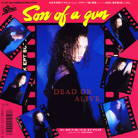 Dead or Alive - Son Of A Gun [7'' Single]
