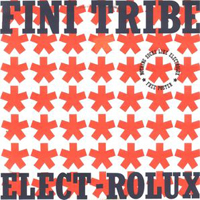 Finitribe - Elect-Rolux (12'' Single)