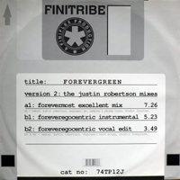 Finitribe - Forevergreen (Version 2: The Justin Robertson Mixes) [12'' Single]