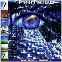 Finitribe - Love Above / Sheigra 5 (EP)