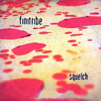 Finitribe - Squelch (EP)