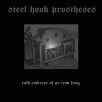 Steel Hook Prostheses - Cold Embrace Of An Iron Lung