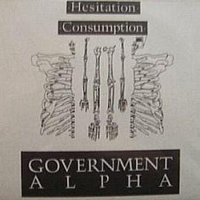 Government Alpha - Hesitation / Consumption