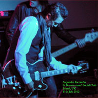 Alejandro Escovedo - 2012.07.11 - St. Bonaventure's Parish Social Club, Bristol, UK (CD 1)