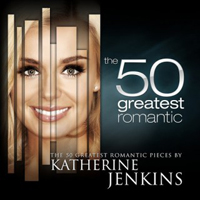 Katherine Jenkins - The 50 Greatest Romantic Pieces By Katherine Jenkins (CD 1)