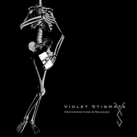 Violet Stigmata - Decompositions Reliques