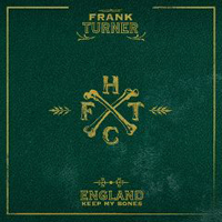 Frank Turner - England Keep My Bones (pre-order Bonus CD)