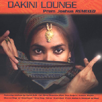 Prem Joshua - Dakini Lounge: Prem Joshua Remixed
