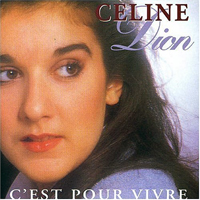 Celine Dion - C'est Pour Vivre