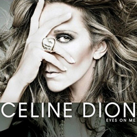 Celine Dion - Eyes On Me (Single)